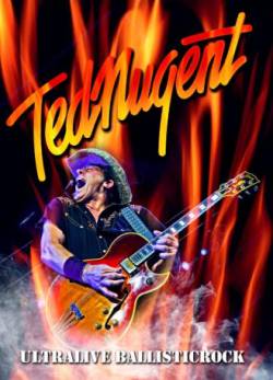 Ted Nugent : Ultralive Ballisticrock (DVD-Blu-ray)